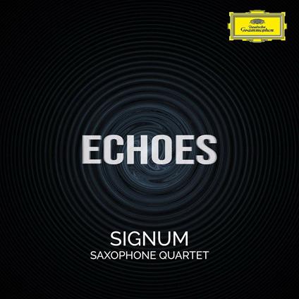 Echoes - CD Audio di Signum Quartett