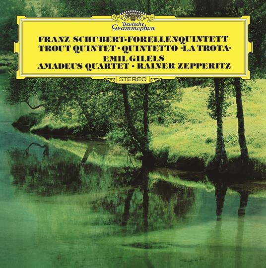 Quintetto per pianoforte in Do "Trout" - Vinile LP di Franz Schubert,Amadeus Quartet,Emil Gilels