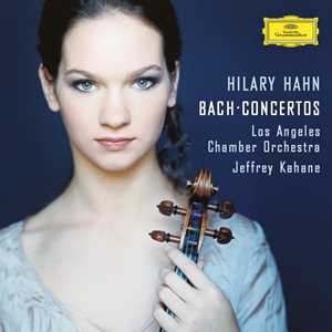 Vinile Concerti per violino Johann Sebastian Bach Hilary Hahn Los Angeles Chamber Orchestra