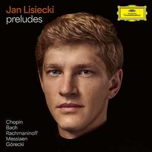 Vinile Preludes Jan Lisiecki