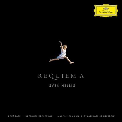 Requiem A - CD Audio di Dresdner Kreuzchor,Staatskapelle Dresda,Sven Helbig