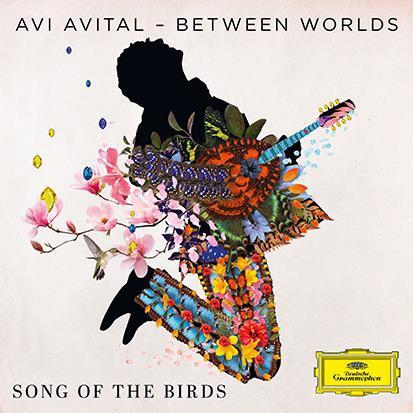 Song of the Birds - CD Audio di Avi Avital,Between Worlds