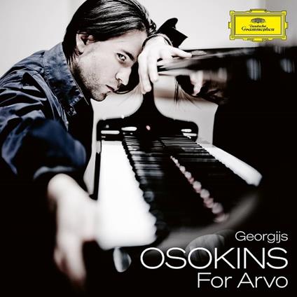 For Arvo - CD Audio di Arvo Pärt,Georgijs Osokins