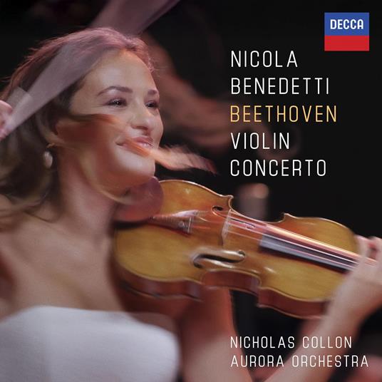Concerto per violino - CD Audio di Ludwig van Beethoven,Nicola Benedetti