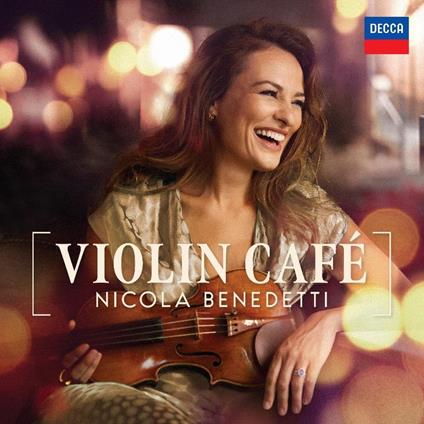 Violin Café - CD Audio di Nicola Benedetti