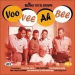 Voo Vee Ah Bee. King Vocal Groups vol.2