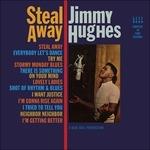 Steal Away - Vinile LP di Jimmy Hughes