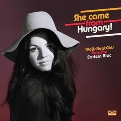 She Came From Hungary! 1960s Beat Girls - Vinile LP