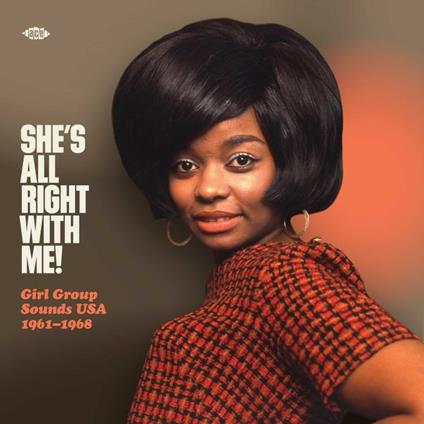 She's All Right with Me! Girl Group Sounds USA 1961-1968 - Vinile LP