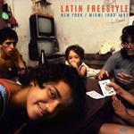 Latin Freestyle. New York/Miami 1983-1992