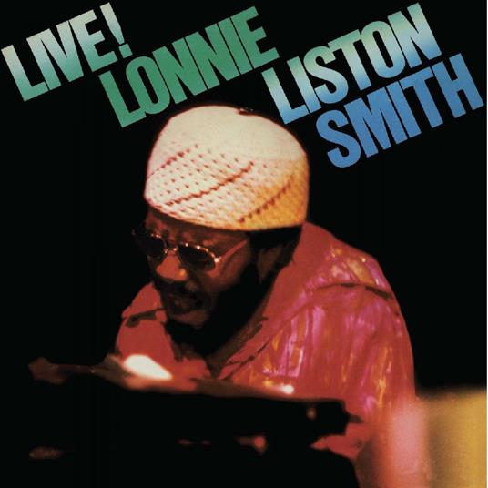 Live! - Vinile LP di Lonnie Liston Smith