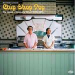 Bob Stanley presents Chip Shop Pop. The Sound of Denmark Street 1970-1975