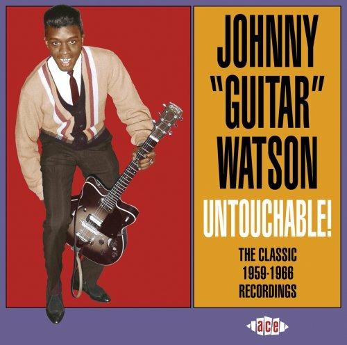 Untouchable! 1959-1966 - CD Audio di Johnny Guitar Watson