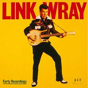 Vinile Early Recordings (Yellow Vinyl) Link Wray