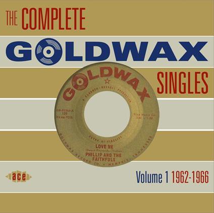 Goldwax. The Complete Singles vol.1 - CD Audio