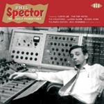 Phil Spector. The Early Productions