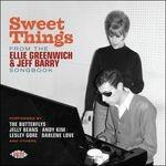 Sweet Things from the Ellie Greenwich & Jeff Barry