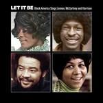 Let It Be. Black America Sings Lennon, McCartney and Harrison