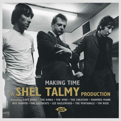 Making Time. a Shel Talmy Production - CD Audio