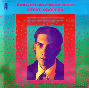 With A Little Help From My Friends - Vinile LP di Steve Cropper