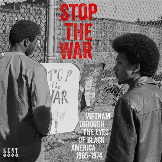Stop the War. Vietnam Through the Eyes of Black America 1965-1974 - CD Audio