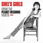 Shel's Girls. From the Planet Records Vaults
