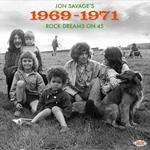 Jon Savage's 1969-1971. Rock Dreams on
