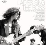 Ladies Sings The Boss. The Songs Of Bruce Springsteen