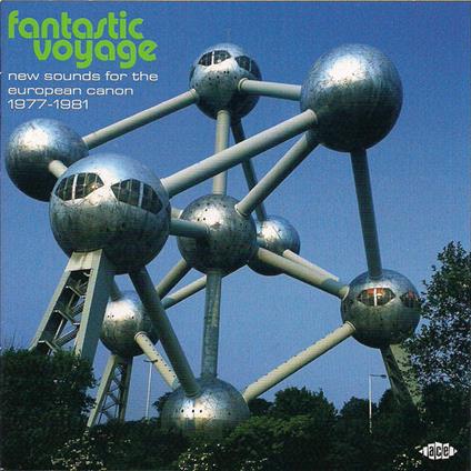 Fantastic Voyage. New Sounds for the European Canon 1977-1981 - CD Audio