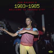 Jon Savages 1983-1985. Welcome to Techno City