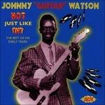 Hot Just Like TNT - CD Audio di Johnny Guitar Watson