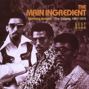 Spinning Around '67-'75 - CD Audio di Main Ingredient