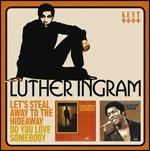 Let's Steal Away to the Hideaway - Do You Love Somebody - CD Audio di Luther Ingram