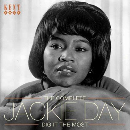 Dig it the Most. The Complete Jackie Day - CD Audio di Jackie Day