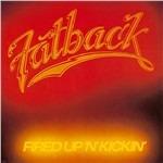 Fired up'n'kickin' - CD Audio di Fatback Band