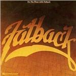 On the Floor with Fatback - CD Audio di Fatback Band