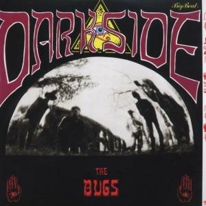Dark Side - CD Audio di Bugs
