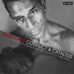 Conflict & Catalysis. Productions & Arrangements 1966-2006