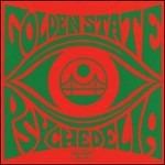 Golden State Psychedelia