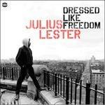 Dressed Like Freedom - CD Audio di Julie Lester