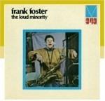 The Loud Minority - CD Audio di Frank Foster