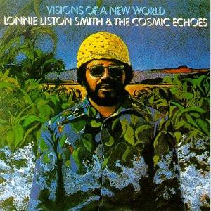 Visions of a New World - CD Audio di Lonnie Smith