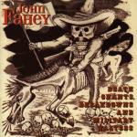 Death Chants, Breakdowns and Military Waltzes - CD Audio di John Fahey