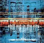 Chill Out In The City 1