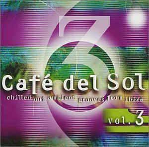 Cafe Del Sol Vol.3 - CD Audio