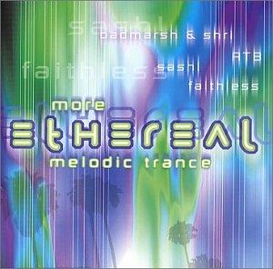 More Ethereal Melodic Trance - CD Audio