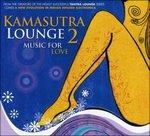 Kamasutra Lounge 2 - CD Audio