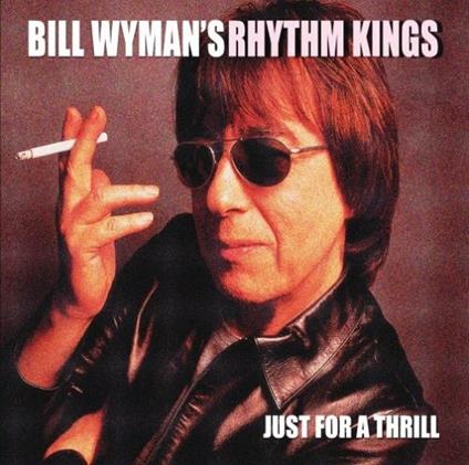 Just for Thrill - CD Audio di Bill Wyman