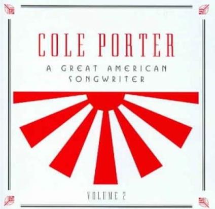 Cole Porter: A Great American Songwriter Vol.2 - CD Audio