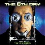 The 6th Day (Colonna Sonora) - CD Audio di Trevor Rabin